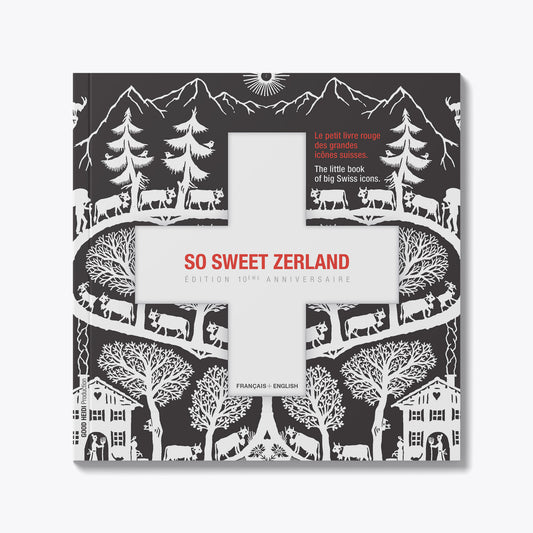 So Sweet Zerland - Édition 10 ans